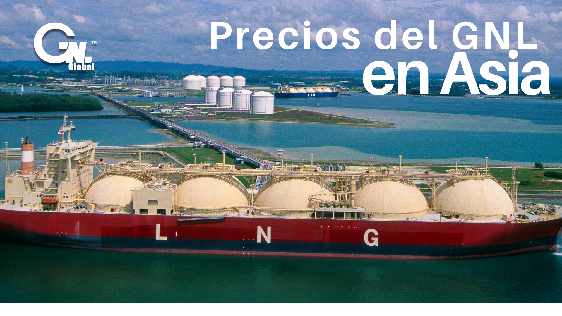 Precios del GNL en Asia se disparan tras interrupción de la producción ...